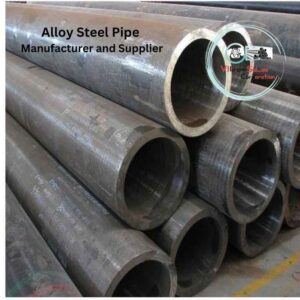 Alloy Steel Pipe Manufacturer and Supplier From India
